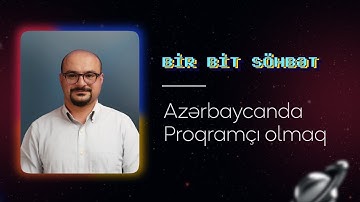 Azərbaycanda Proqramçı Olmaq - Rüfət Babakişiyev ilə | Bir Bit Söhbət
