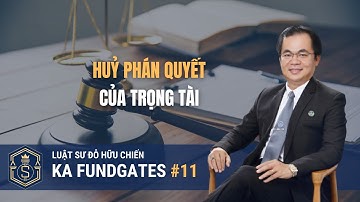 HUỶ PHÁN QUYẾT CỦA TRỌNG TÀI | KING ATTORNEY FUNDGATES