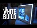 The White Build!!!