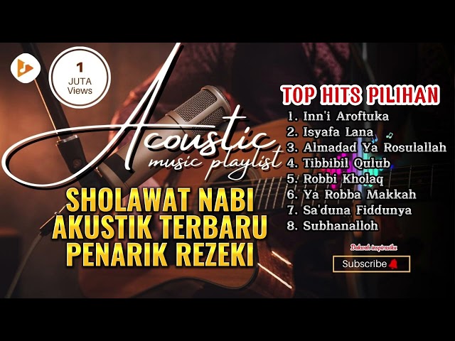 SHOLAWAT AKUSTIK TERBARU TERSYAHDU - FULL ALBUM - TANPA IKLAN #sholawatterbaru #sholawatnabi class=