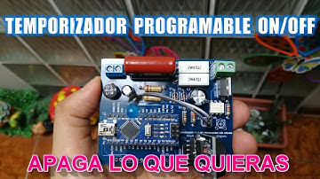 ✅ APAGA LO QUE QUIERAS / TEMPORIZADOR PROGRAMABLE ON-OFF MUY FACIL PARA HACERLO EN CASA