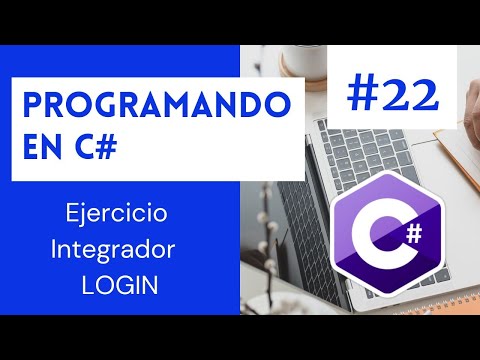 💻 Programando en C# con Visual Studio .NET #21 - Ejercicio Integrador : LOGIN