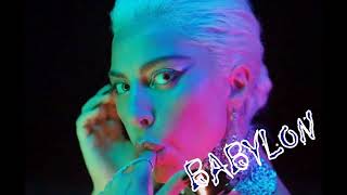 Lady Gaga - Babylon (Official Instrumental/Haus Labs)