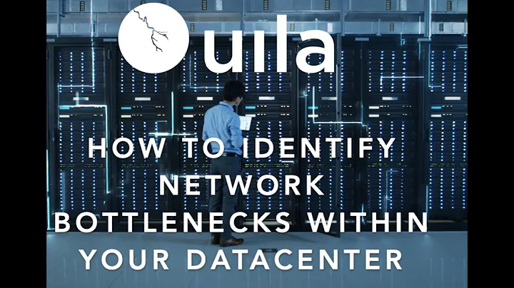How to identify Network Bottlenecks in your Data Center