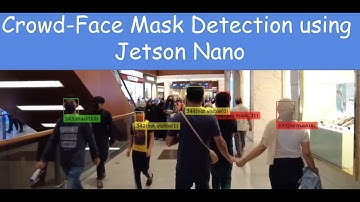 Crowd-Based Face Mask Detection System using Docker and NVIDIA Jetson Nano Board