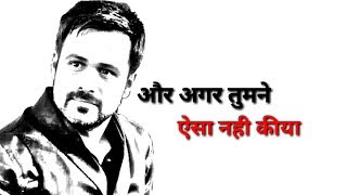emraan hashmi attitude dialogue whatsapp status best whatsapp status video