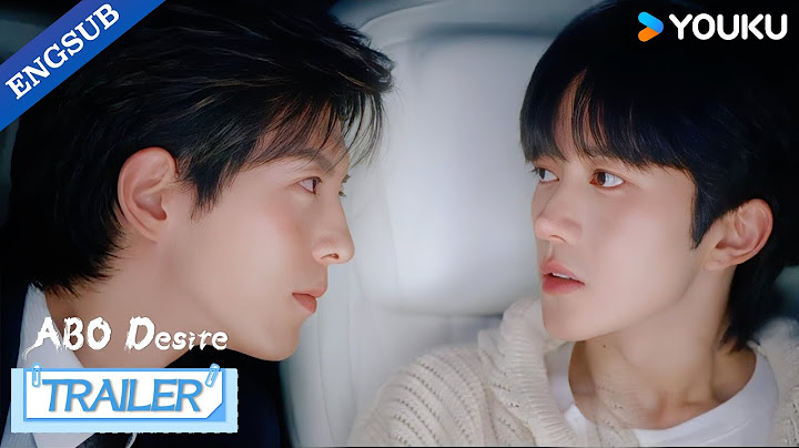 【Trailer】EP02: One more step closer, and our love’s gonna go off the rails…🔥💘 | ABO Desire | YOUKU
