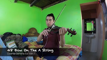 48 Bow On The A String - Essential Elements For Violin 1