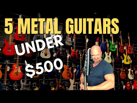 5 Metal Guitars for Under $500