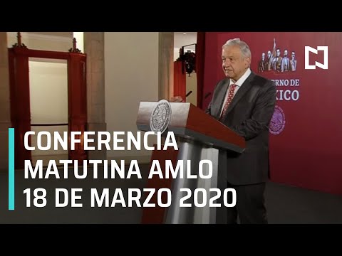 Conferencia matutina AMLO - miércoles 18 de marzo 2020