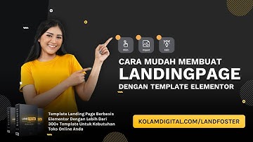 Cara Mudah Membuat Landingpage Dengan Elementor Untuk Bisnis Makin Menarik dan Tinggi Konversi