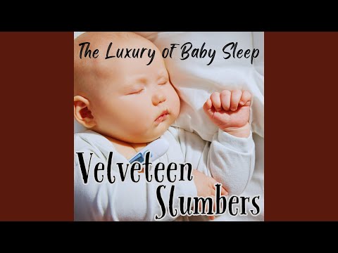 Luxurious Baby Sleep Melodies