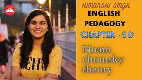 Noam chomsky theory/chapter- 5 D/English pedagogy/ctet and uptet/#himanshisinghclasses #ctet #uptet