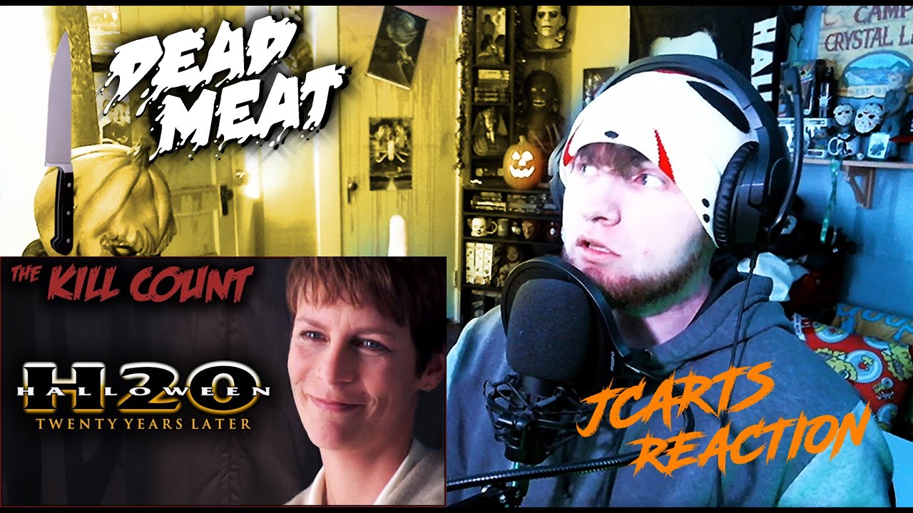 DEAD MEAT REACTION: Halloween H20 (20 Years Later) KILL COUNT - YouTube