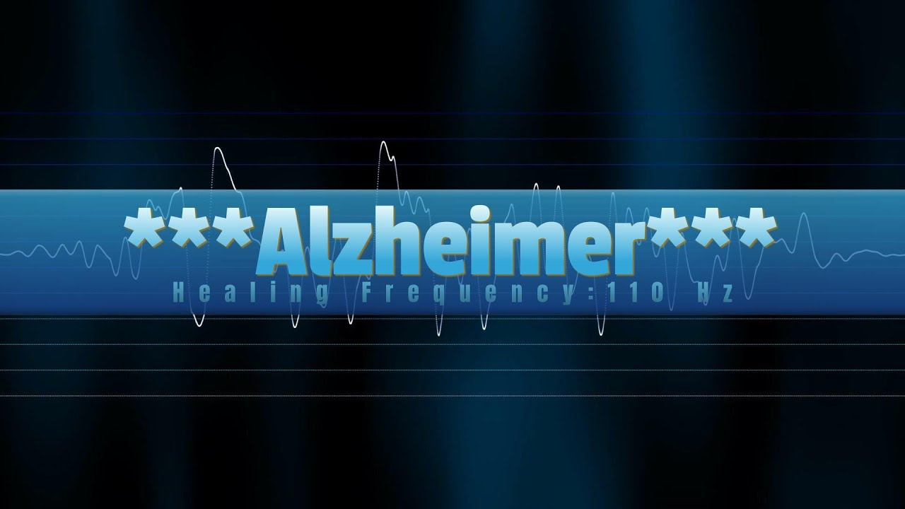 Alzheirmer, Frecuencia Sanadora: 110Hz - YouTube