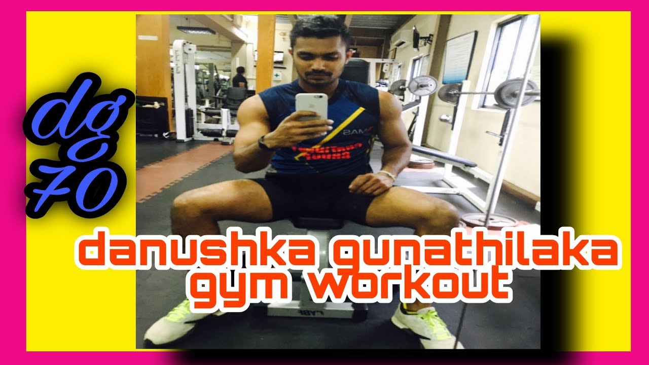 danushka gunathilaka gym workout /Cricket c/srilankan cricket team