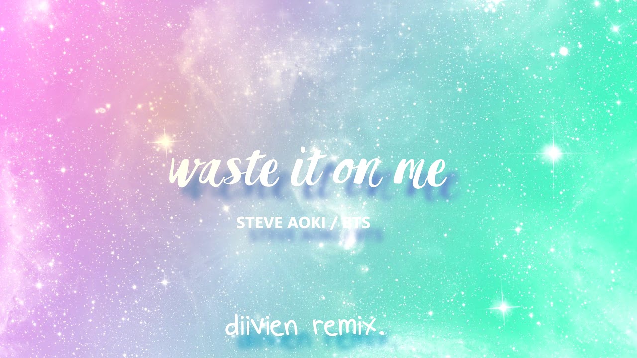 Steve Aoki - Waste It On Me feat. BTS [HYUNJAE Vocal Cover] (diivien Remix)