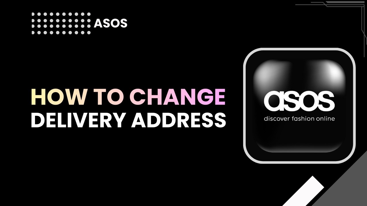 How to Change ASOS Delivery Address - YouTube
