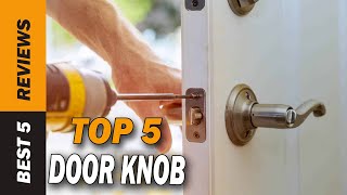 ✅ Top 5: Best Door knob 2022 - [Tested & Reviewed]