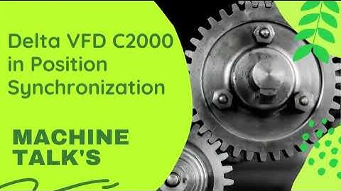 DELTA VFD C2000 in Position Synchronization Mode With Master & Follower #Machine #Talks