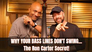 Why Your Bass Lines Don t Swing The Ron Carter Secret - Episode 1