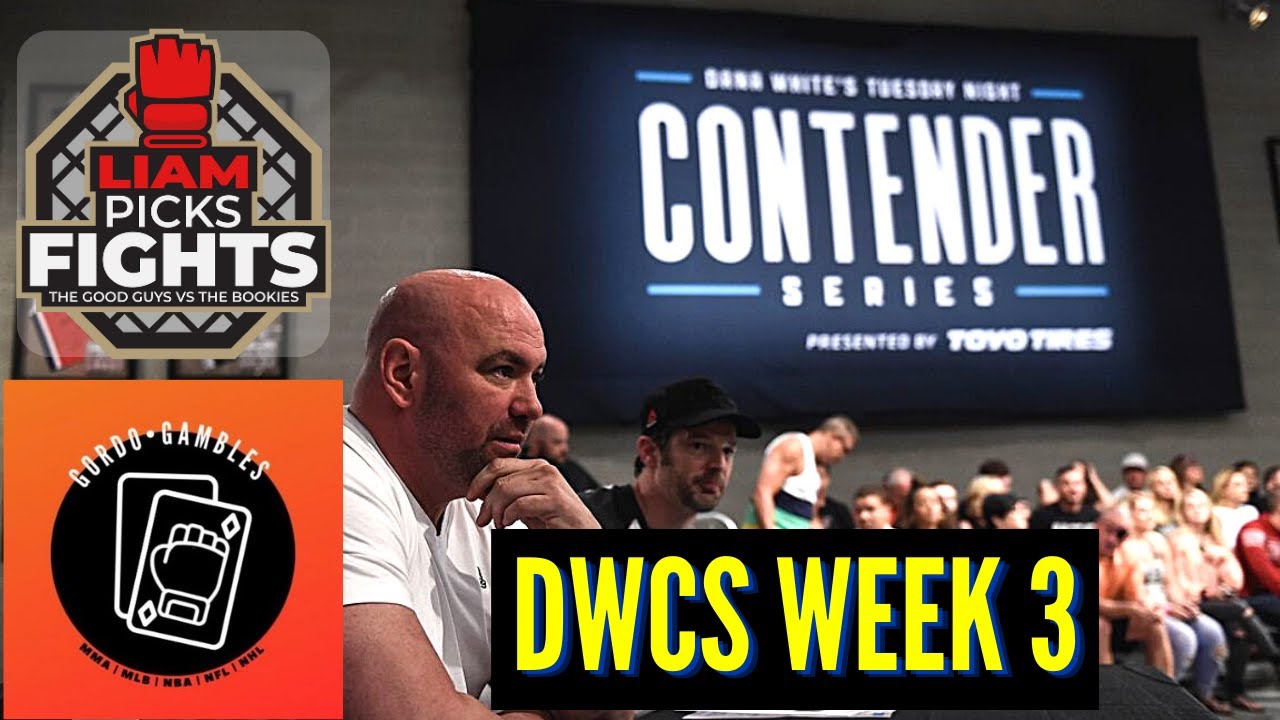 Dana White Contender Series 2023: Week 3 Preview w/ Gordo Gambles