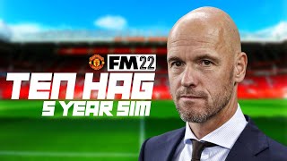 Erik Ten Hag at Manchester United! | FM22 5 Year Simulation