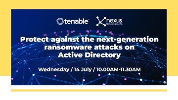 Tenable Webinar: Protect against the next-generation ransomware attacks on Active Directory-14 July