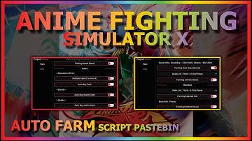 ANIME FIGHTING SIMULATOR X Script Pastebin 2023 AUTO FARM | AUTO MAIN QUEST | AUTO TRAIN [🏆UPDATE 2]