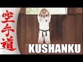 Kushanku - KARATE KATA