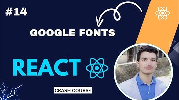 How to Use Google Fonts in React.js | Add Custom Fonts to Your React Project