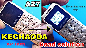 Kechaoda MobileA27 How To dead phone solution केचौड़ा मोबाइल