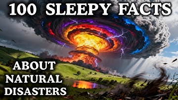 The Most Relaxing Facts About Natural Disasters to Asleep To
