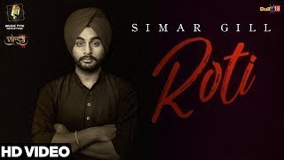 Roti Simar Gill (full video) New Punjabi Song 2018 HD video