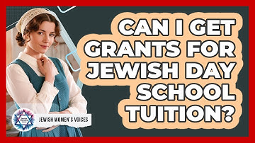 Can I Get Grants For Jewish Day School Tuition?