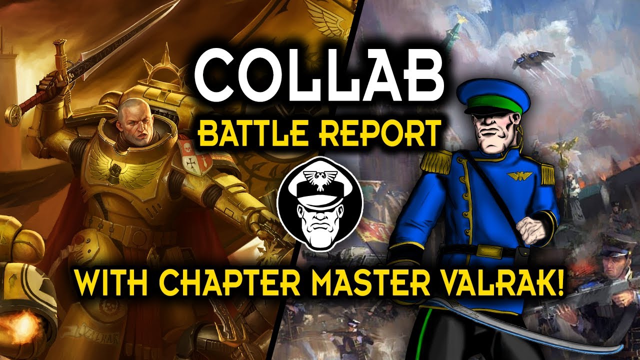 Chapter Master Valrak Vs Mordian Glory Battle Report! - YouTube