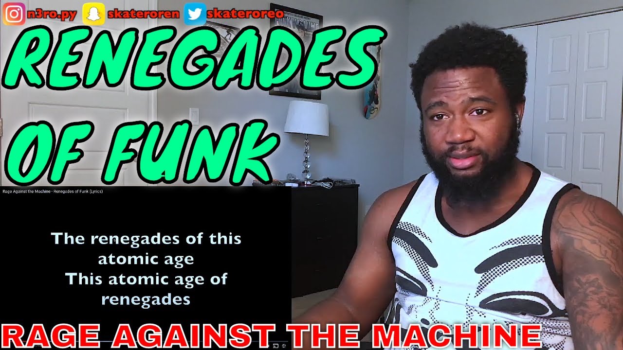 Renegades of funk rage against the machine