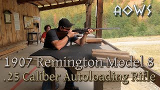 The 1907 Remington Model 8, Obsolete .25 Remington Autoloading Rifle