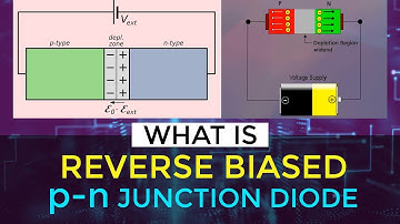 What is Reverse Biased p-n Junction Diode | Electronic Devices & Circuits | Engineering Concepts