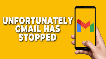 FIX Unfortunately Gmail Has Stopped Android Error
