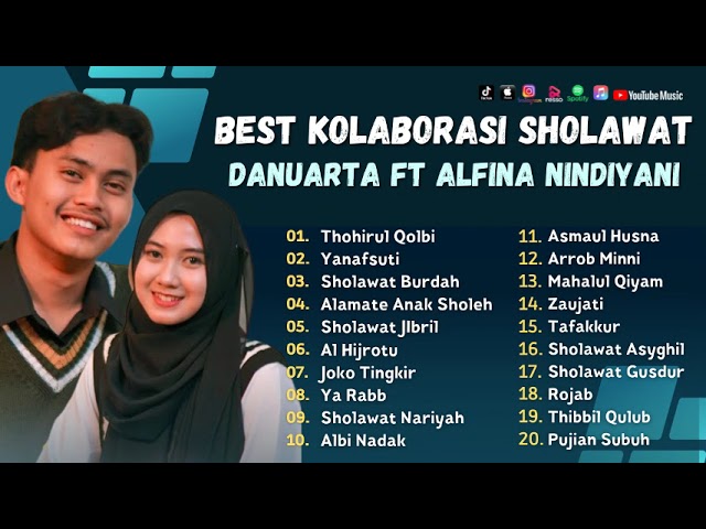 Sholawat Terbaru || Best Kolaborasi Danuarta Ft Alfina Nindiyani || Thohirul Qolbi - Yanafsuti class=