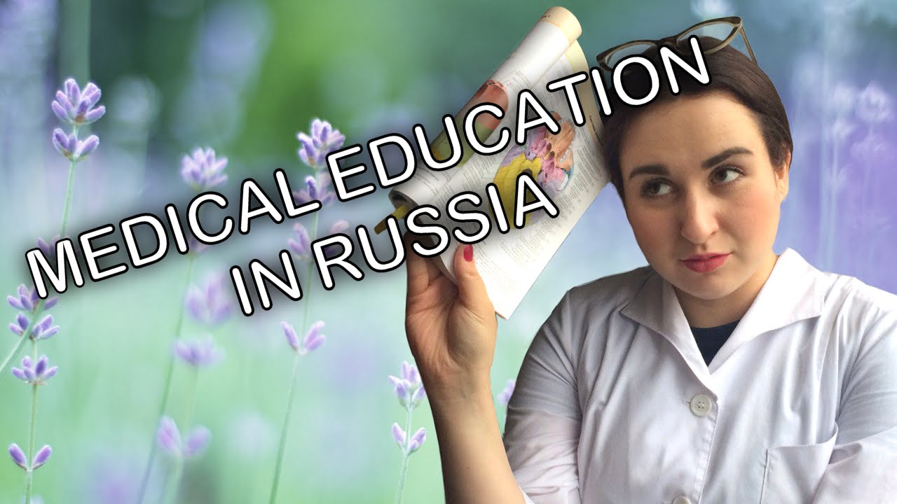 Medical education in Russia YouTube