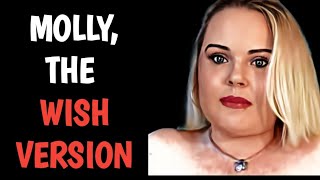MOLLY, THE WISH VERSION