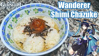 Genshin Goodies | Wanderer's Special Dish: Shimi Chazuke (ALEX MAKES)