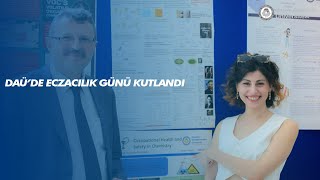 DAÜ'de Sağlık Bakanı Dr.Hakan Dinçyürek'in Katılımları İle Eczacılık Günü Kutlandı