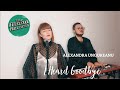 Dan + Shay - I Heard Goodbye 💔 (cover by Alexandra Ungureanu)