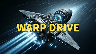 warp drive: The Future of FTL Travel