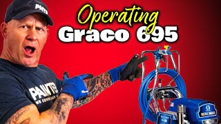 Operating a Graco 695 Sprayer.  How To Use A Airless Paint Sprayer.  DIY Paint sprayer hacks.