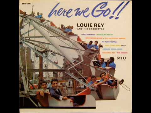 Louie Rey & His Orchestra - Baila Conmigo .