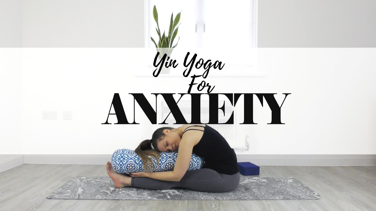 Yin Yoga for Anxiety | 20 Minute Yoga for Stress and Anxiety Relief ...